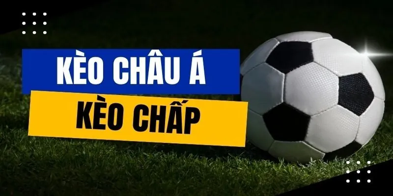 Kèo Châu Á